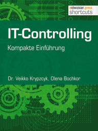 Title: IT-Controlling: Kompakte Einführung, Author: Dr. Veikko Krypzcyk