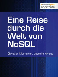 Title: Eine Reise durch die Welt von NoSQL, Author: Christian Mennerich