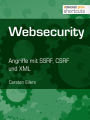 Websecurity: Angriffe mit SSRF, CSRF und XML