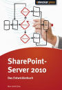 Share Point Server 2010: Das Entwicklerbuch