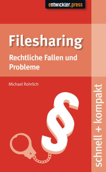 Filesharing: Rechtliche Fallen und Probleme