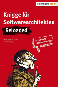 Title: Knigge für Softwarearchitekten. Reloaded, Author: Gernot Starke