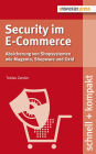 Security im E-Commerce: Absicherung von Shopsystemen wie Magento, Shopware und OXID