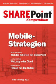 Title: SharePoint Kompendium - Bd. 8: Mobile-Strategien, Author: Mirko Schrempp