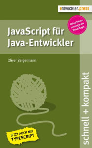 Title: JavaScript für Java-Entwickler, Author: Oliver Zeigermann