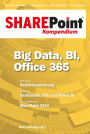 SharePoint Kompendium - Bd. 11: Big Data, BI, Office 365