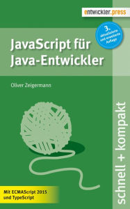 Title: JavaScript für Java-Entwickler, Author: Oliver Zeigermann