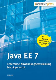 Title: Java EE 7: Enterprise-Anwendungsentwicklung leicht gemacht (2. Aufl.), Author: Dirk Weil