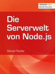 Title: Die Serverwelt von Node.js, Author: Manuel Rauber