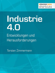 Title: Industrie 4.0: Entwicklungen und Herausforderungen, Author: Torsten Zimmermann