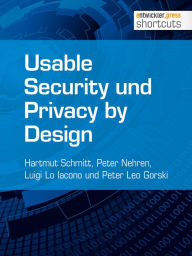 Title: Usable Security und Privacy by Design, Author: Hartmut Schmitt
