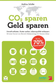 Title: CO2 sparen - Geld sparen, Author: Mathias Schäfer