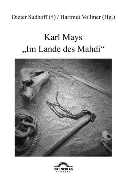 Karl Mays "Im Lande des Mahdi"