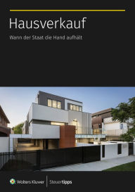 Title: Hausverkauf: Wann der Staat die Hand aufhält, Author: Akademische Arbeitsgemeinschaft