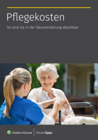 Title: Pflegekosten: So sind sie in der Steuererklärung abziehbar, Author: Akademische Arbeitsgemeinschaft