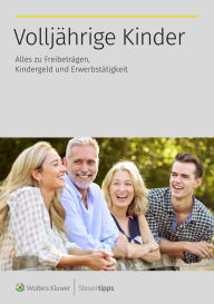 Title: Volljährige Kinder: Alles zu Freibeträgen, Kindergeld und Erwerbstätigkeit, Author: Wolters Kluwer Steuertipps