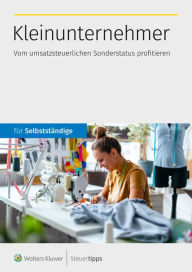 Title: Kleinunternehmer: Vom umsatzsteuerlichen Sonderstatus profitieren, Author: Akademische Arbeitsgemeinschaft