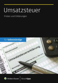 Title: Umsatzsteuer: Fristen und Erklärungen, Author: Akademische Arbeitsgemeinschaft