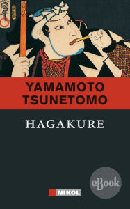 Title: Hagakure, Author: Yamamoto Tsunetomo