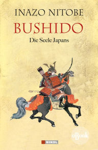 Title: Bushido: Die Seele Japans, Author: Inazô Nitobe