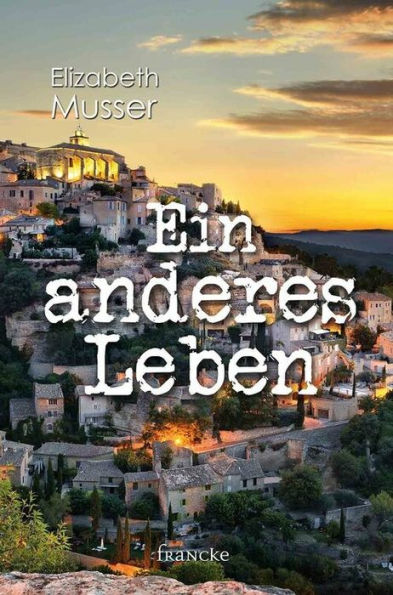 Ein anderes Leben