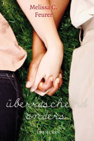 Title: überraschend anders, Author: Melissa C. Feurer