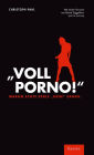 'Voll Porno!': Warum echte Kerle 'Nein' sagen