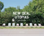 New Deal Utopias