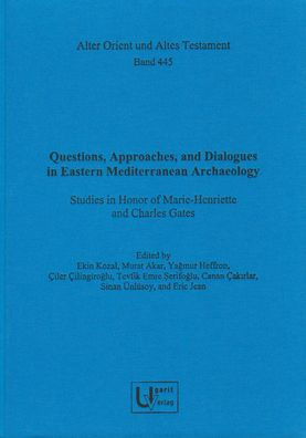 Questions, Approaches, and Dialogues in Eastern Mediterranean Archaeology