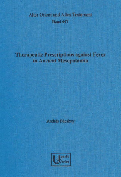 Therapeutic Prescriptions against Fever in Ancient Mesopotamia