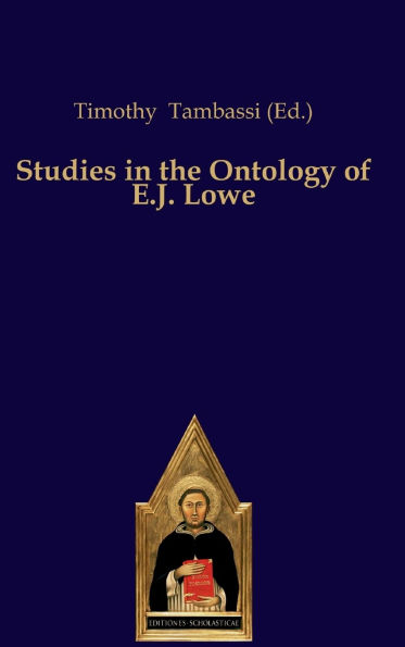 Studies in the Ontology of E.J. Lowe
