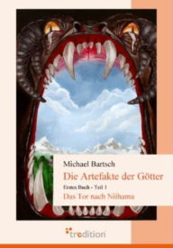 Title: Die Artefakte der Götter 1: Das Tor nach Niihama, Author: Michael Bartsch