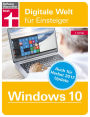 Windows 10: Digitale Welt für Einsteiger