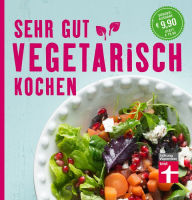 Title: Sehr gut vegetarisch kochen: Sonderausgabe, Author: Christian Wrenkh