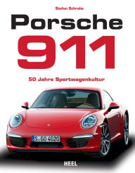 Title: Porsche 911: 50 Jahre Sportwagenkultur, Author: Stefan Schrahe