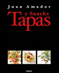 Title: Tapas & Snacks, Author: Juan Amador