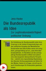 Title: Die Bundesrepublik als Idee: Zur Legitimationsbedürftigkeit politischer Ordnung, Author: Jens Hacke