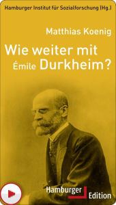 Title: Wie weiter mit Émile Durkheim?, Author: Matthias Koenig