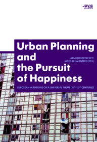 Title: Urban Planning and the Pursuit of Happiness, Author: Marc Schalenberg