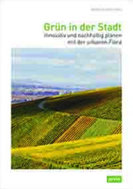 Title: Greenery in the City: Innovative and Sustainable Planning with Urban Flora, Author: Marcus Zepf