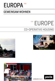 Title: Europe: Co-operative Housing: Gemeinsam wohnen, Author: wohnbund e.V.