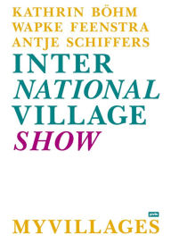 Title: Myvillages: International Village Show, Author: Kathrin Böhm