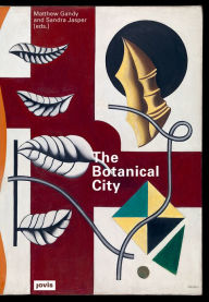 Title: The Botanical City, Author: Matthew Gandy