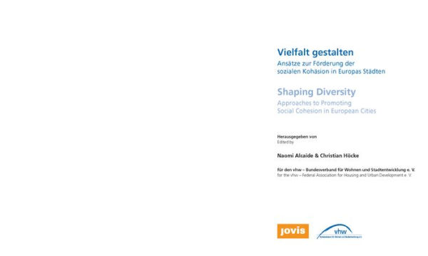 Shaping Diversity: Approaches to Promoting Social Cohesion in European Cities