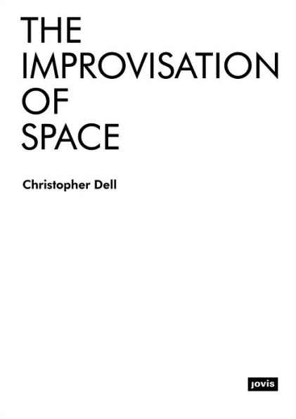 The Improvisation of Space