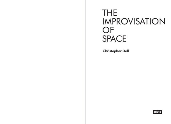 The Improvisation of Space