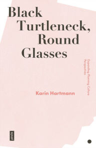 Title: Black Turtleneck, Round Glasses: Expanding Planning Culture Perspectives, Author: Karin Hartmann