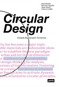 Title: Circular Design: Towards Regenerative Territories, Author: Jörg Schröder