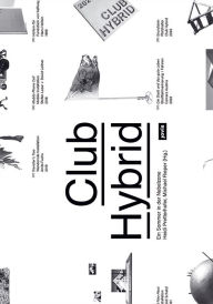 Title: Club Hybrid: Ein Sommer in der Nebelzone, Author: Heidi Pretterhofer