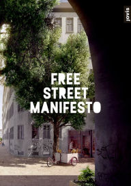 Title: Free Street Manifesto, Author: Free Street Alliance